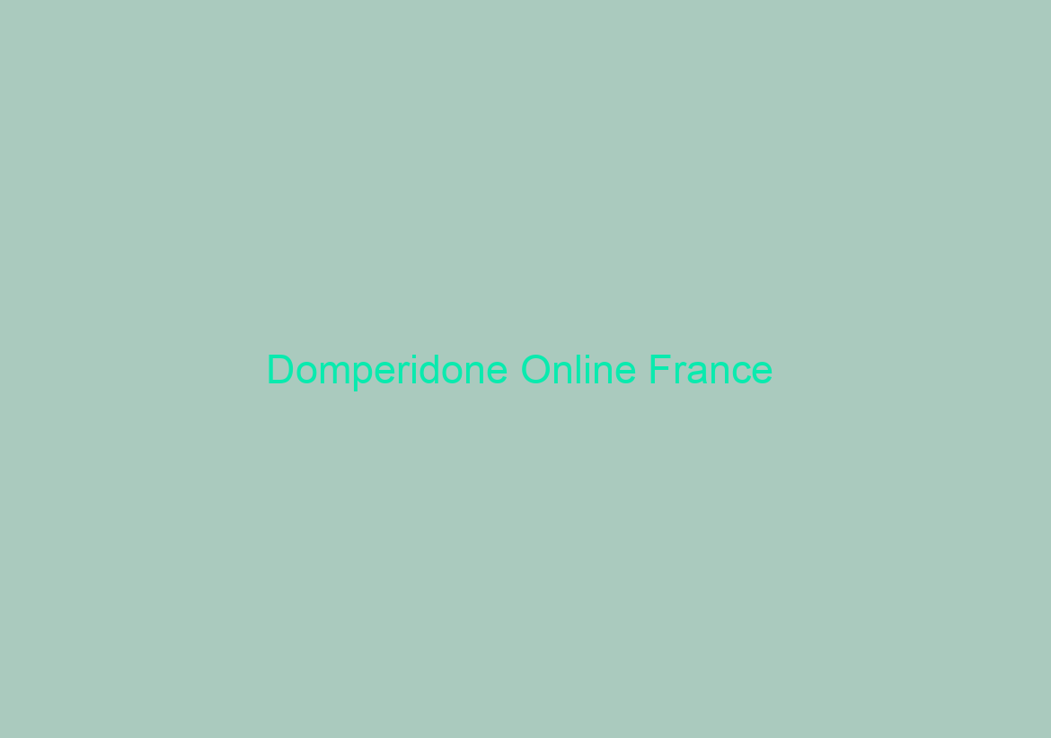 Domperidone Online France / Livraison trackable / Payer Par Amex